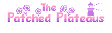 The Patched Plateaus